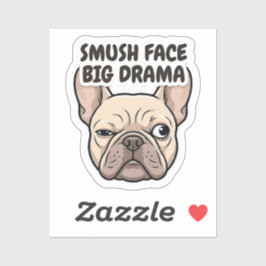 Pegatina Smush Face Big Drama Funny French Bulldog Design