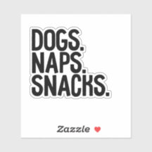 Snacks Dogs Naps