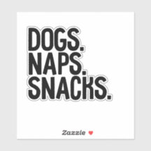Snacks Dogs Naps