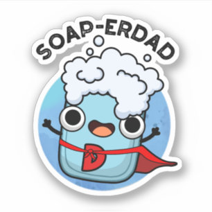 Pegatina Soap-erdad Funny jabón Dad Pun