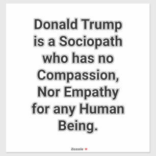 Pegatina Sociopata Sin Compasión-Trump Hankamer Artjunkhaus