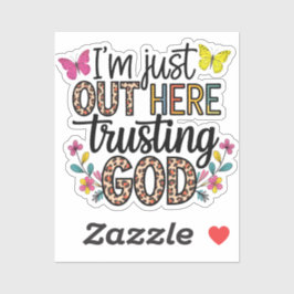 Pegatina Sólo estoy aquí confiando en Dios
