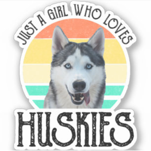 Pegatina Sólo un Chica que ama a los Huskies