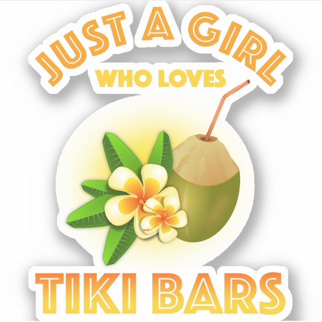 Pegatina Sólo un Chica que ama los bares de Tiki (Anverso)