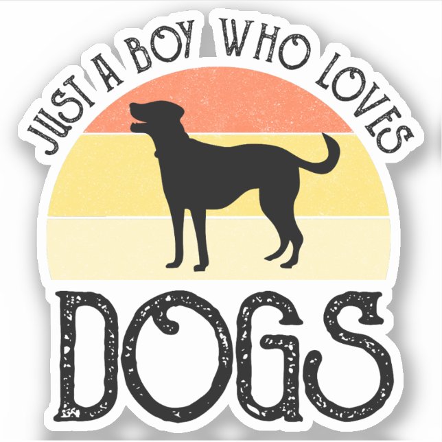 Pegatina Solo un chico que ama a los perros (Anverso)
