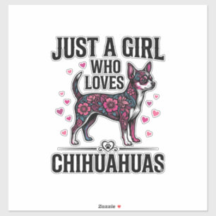 Pegatina Solo Una Chica Que Ama Chihuahuas Diseño Vintage D