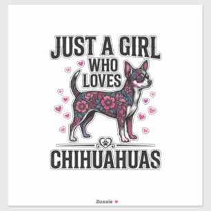 Pegatina Solo Una Chica Que Ama Chihuahuas Diseño Vintage D