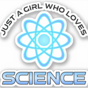 Pegatina Solo Una Chica Que Ama La Ciencia