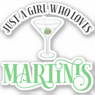 Pegatina Solo Una Chica Que Ama Los Martinis