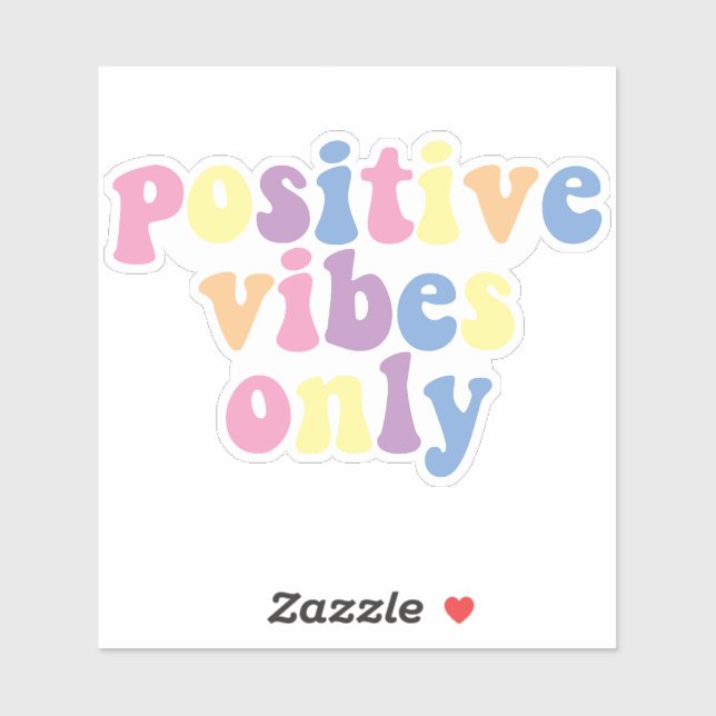 Pegatina Sólo vibraciones positivas | Personalizado Cut Vin (Hoja)