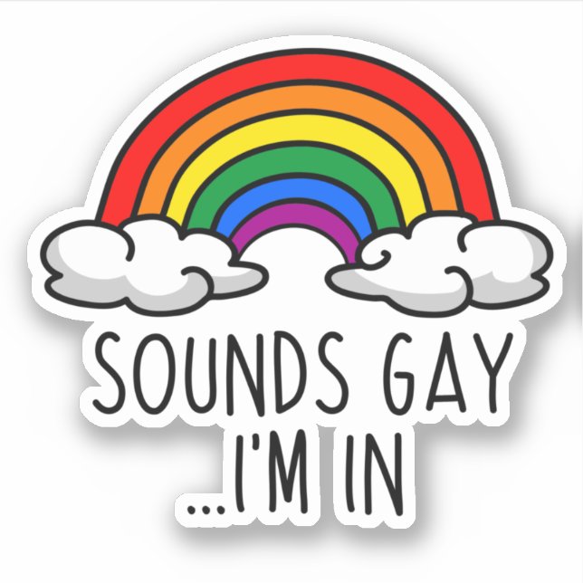 Pegatina SOUNDS GAY EN EL QUE ESTOY - Lindo arcoiris (Anverso)