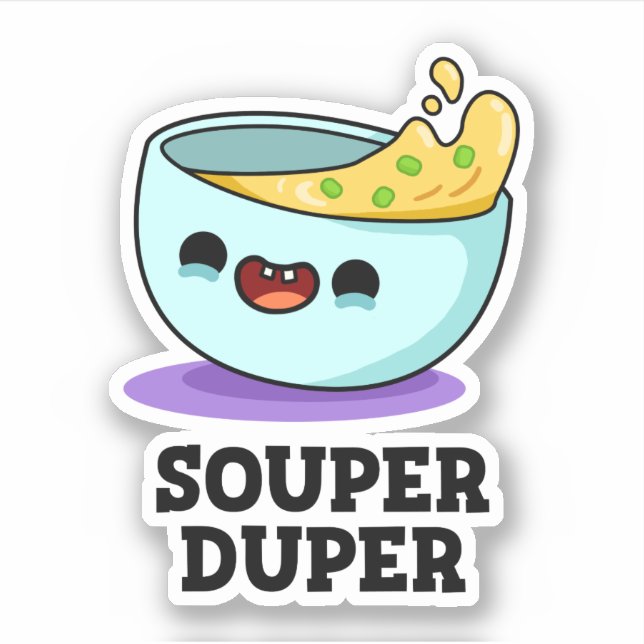 Pegatina Souper Duper Funny Soul Pun (Anverso)