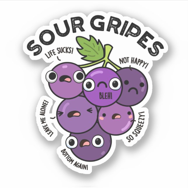 Pegatina Sour Gripes Funny Pun de uva de fruta (Anverso)