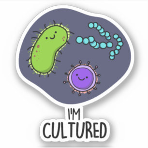 Pegatina Soy Cultured Funny Bacteria Pun