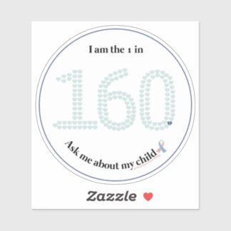 Pegatina Soy el 1 de cada 160, pregúntame sobre mi hijo—ver