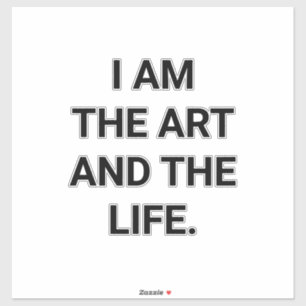 Pegatina SOY EL ARTE Y LA VIDA Hankamer Artjunkhaus Paz