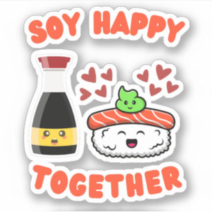 Pegatina Soy feliz juntos con salsa de soja suave