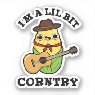 Pegatina Soy un poquito divertido Country Corn Pun