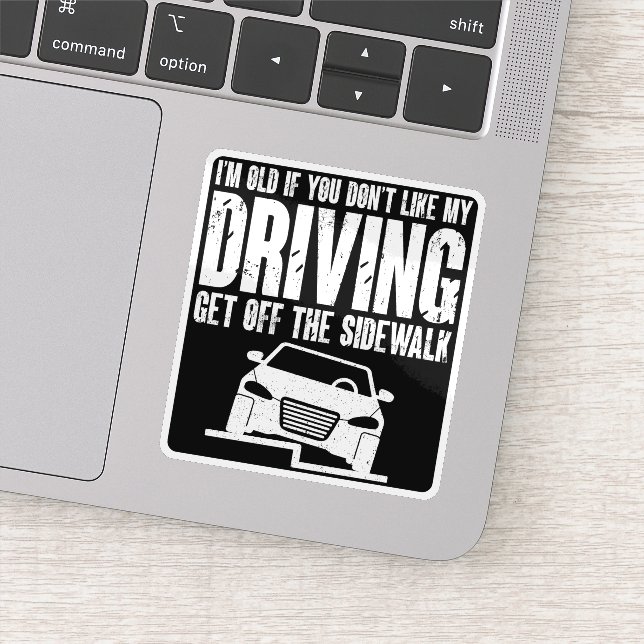 Pegatina Soy viejo si no te gusta conducir al abuelo (Detalle)