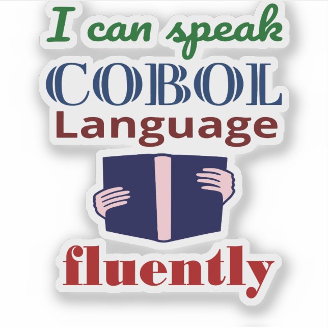Pegatina Speak Cobol Language Fluently Sticker (Anverso)