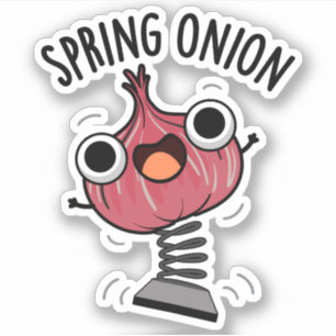Pegatina Spring Onion Funny Veggie Puns