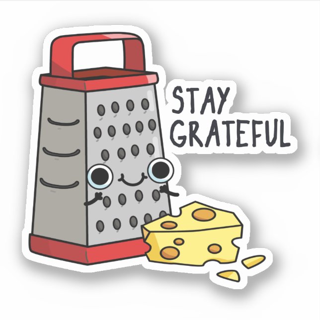 Pegatina Stay Graying Funny Cheese Pun (Anverso)