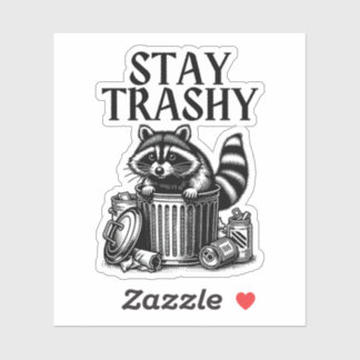 Pegatina Stay Trashy Raccoon