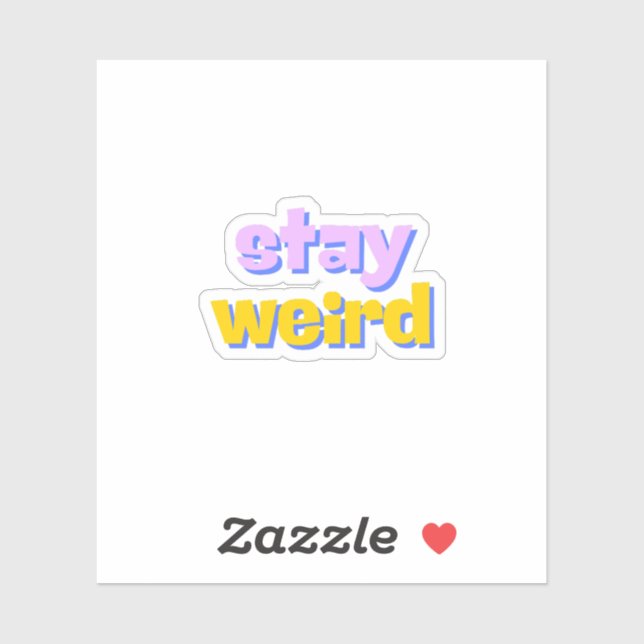 Pegatina Stay Weird (Hoja)
