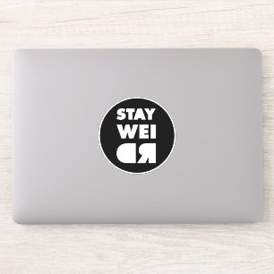 Pegatina Stay Weird