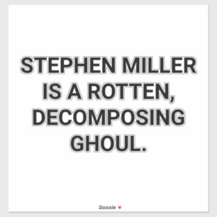 Pegatina Stephen Miller es un ogro Hankamer Artjunkhaus Yuk