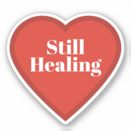 Pegatina Still Healing Heart Sticker - Relatable Sticker