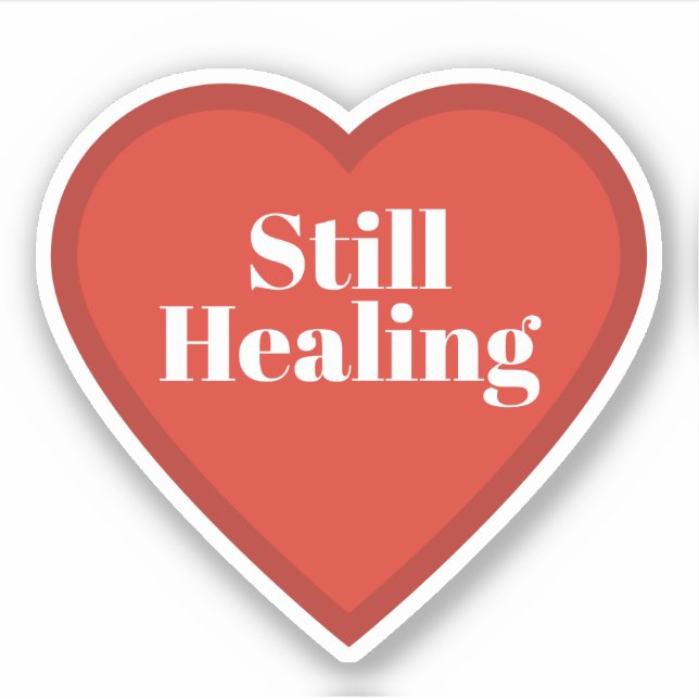 Pegatina Still Healing Heart Sticker - Relatable Sticker (Anverso)