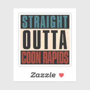 Pegatina Straight Outta Coon Rapids Minnesota MN