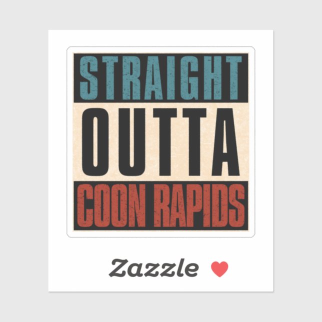 Pegatina Straight Outta Coon Rapids Minnesota MN (Hoja)