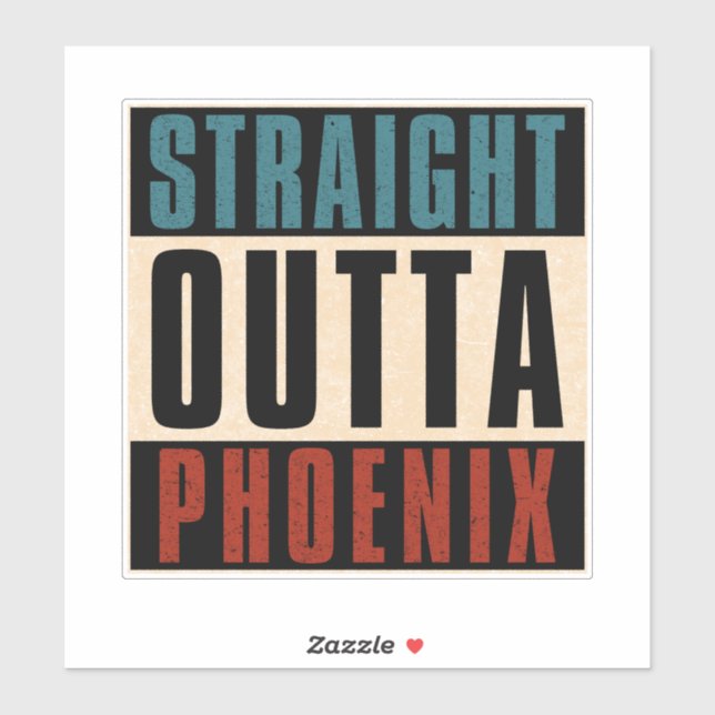 Pegatina Straight Outta Phoenix Arizona AZ USA (Hoja)