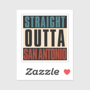 Pegatina Straight Outta San Antonio Texas TX
