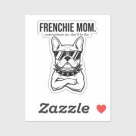 Pegatina Subestímenme Frenchie Mamá Negrita Regalo Mamá Per