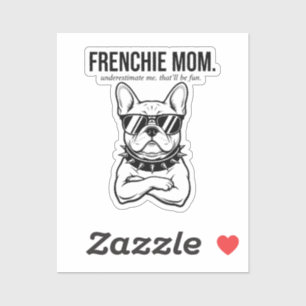 Pegatina Subestímenme Frenchie Mamá Negrita Regalo Mamá Per