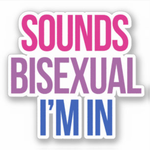 Pegatina Suena Bisexual Estoy dentro