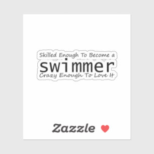 Pegatina Suficiente habilidad para convertirse en una locur