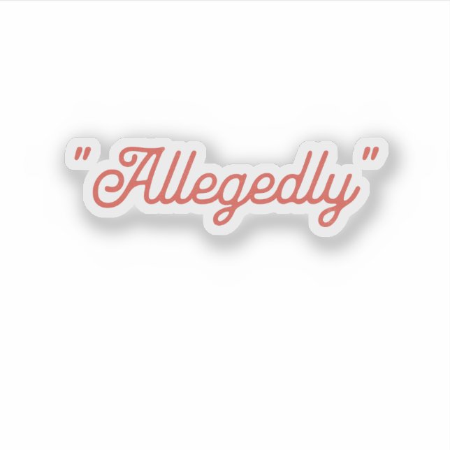 Pegatina Supuestamente gracioso (Anverso)