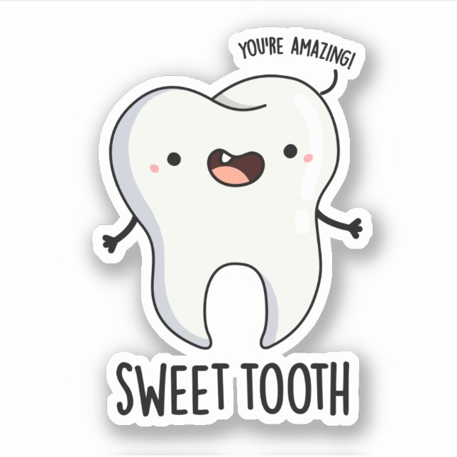 Pegatina Sweet Tooth Funny Dental Pun (Anverso)