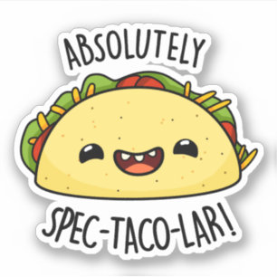 Pegatina Taco Pun, Funny Taco-Taco-Lar Absolutamente