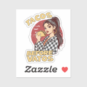 Pegatina Tacos Antes que Vatos Chicana Latina Divertido Com