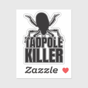 Pegatina Tadpole Killer - Entomología