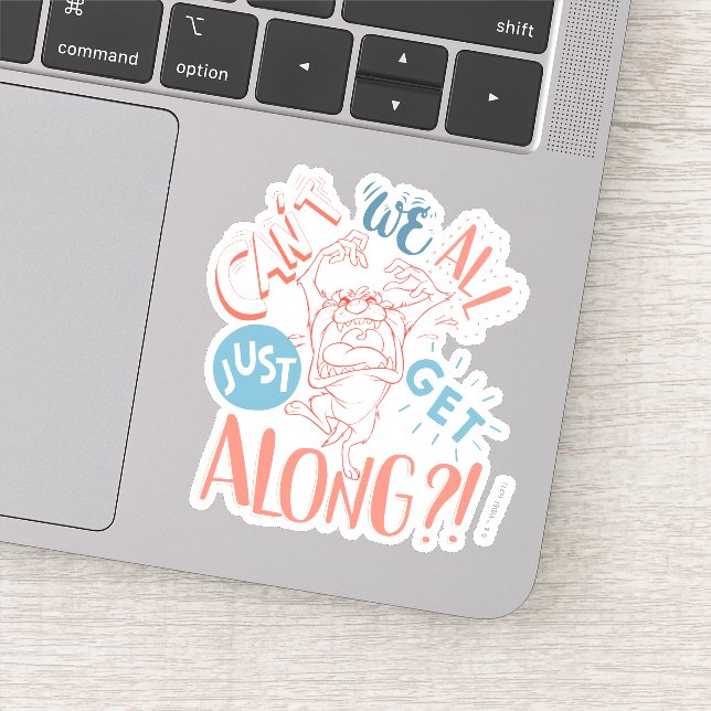 Pegatina TAZ™ | ¡¿No podemos todos llevarnos bien?! (Detalle)