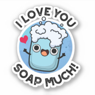 Pegatina Te Amo Soap Mucho Gracioso
