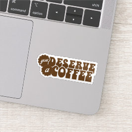 Pegatina Te Mereces un Café