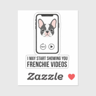 Pegatina Te Mostraré Videos Divertidos de Frenchie Bulldog 