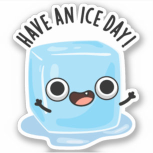 Pegatina Ten Un Ice Day Funny Ice Cube Pun